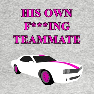 His Teammate! T-Shirt